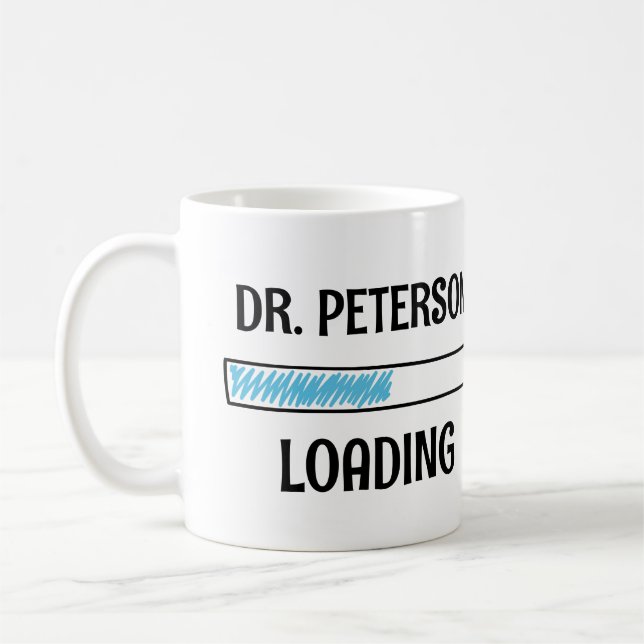 Doctor is Loading  Coffee Mug (Left)