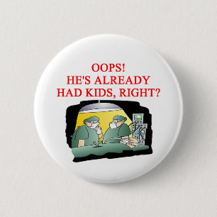 DOCTOR joke 6 Cm Round Badge
