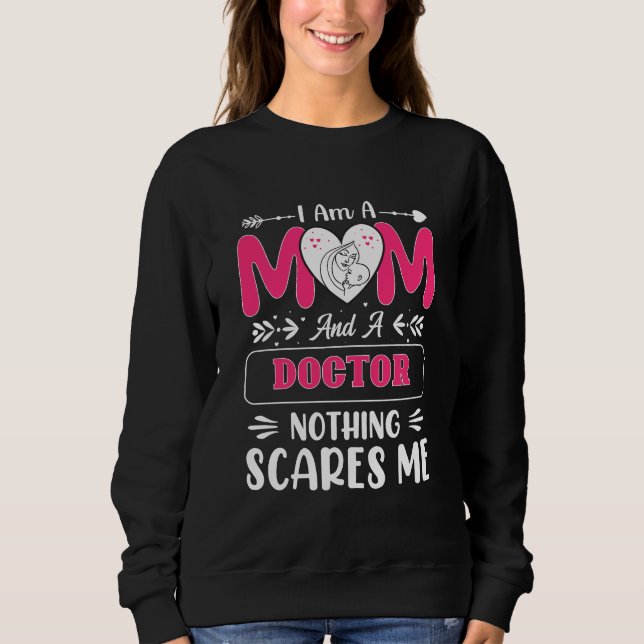Doctor Mum, Funny Doctor Mum Sweatshirt (Front)