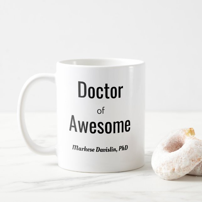 Doctor of Awesome Name PhD Coffee Mug (With Donut)
