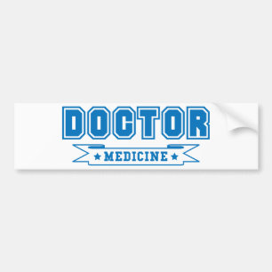 Doctor of medicine banner bumper sticker
