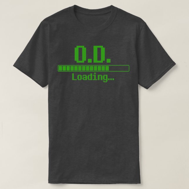 Doctor of Optometry Doctor of Optometry Loading 1 T-Shirt (Design Front)