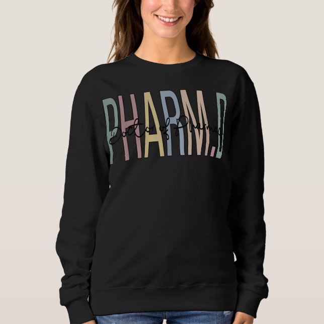 Doctor Of Pharmacy Boho PharmD  Sweatshirt (Front)