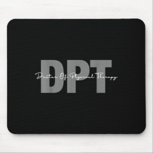 Doctor of physical therapy dpt student graduation mouse pad