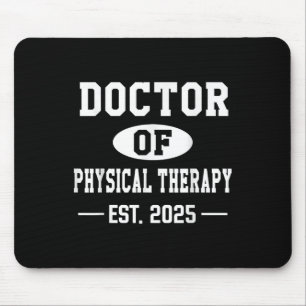 Doctor Of Physical Therapy Est 2025 Dpt Graduate F Mouse Pad