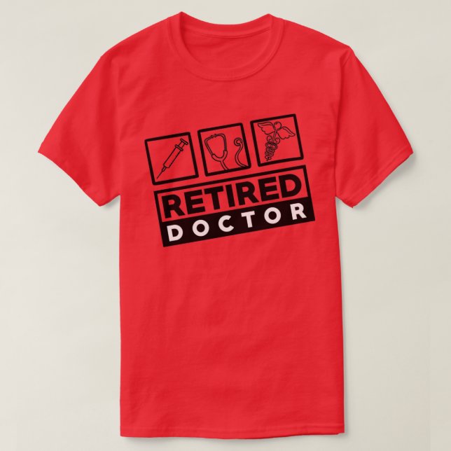 Doctor Retired 1 T-Shirt (Design Front)