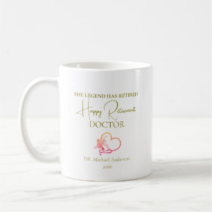 Doctor Retirement Gift The Legend Has Retired Coffee Mug
