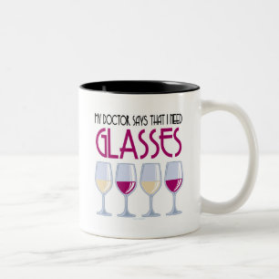 Doctor Says I Need Glasses Two-Tone Coffee Mug