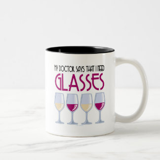 Doctor Says I Need Glasses Two-Tone Coffee Mug