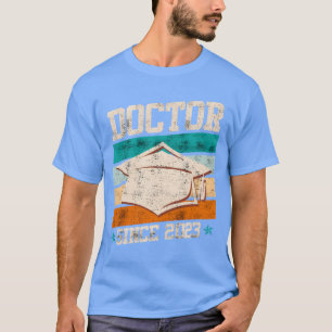 Doctor since 2023 Graduation Doctoral Degree PhD f T-Shirt