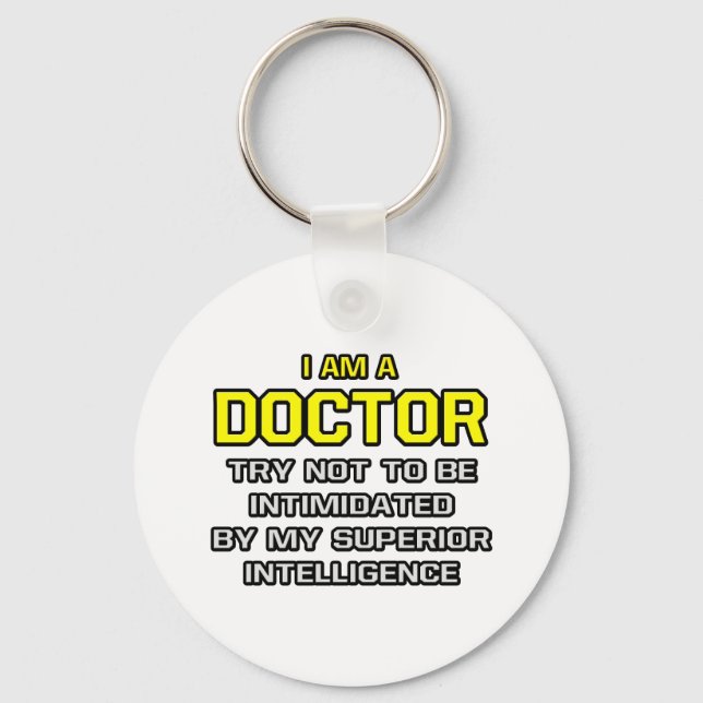 Doctor...Superior Intelligence Key Ring (Front)