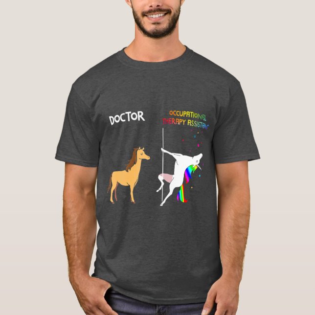 Doctor Vs Occupational Therapy Assistant Unicorn T-Shirt (Front)