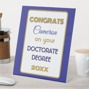 Doctorate Degree Congrats! Personalised Pedestal Sign