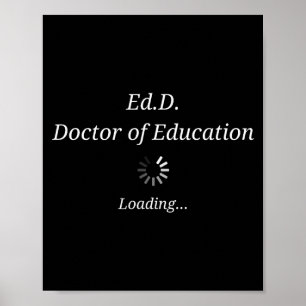Doctorate graduation loading with load funny ed.d poster