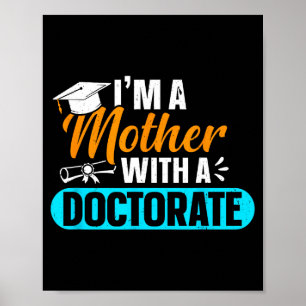 Doctorate mother with phd edd mom doctoral poster