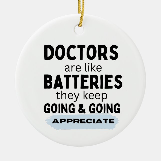 Doctors are like batteries  ceramic tree decoration (Front)