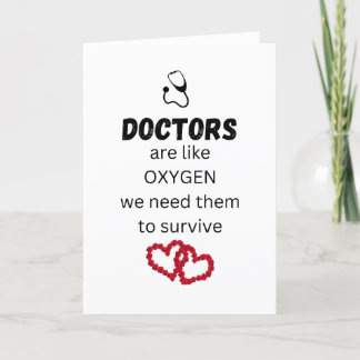 Doctors are like oxygen - thank you card
