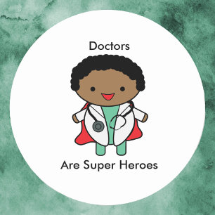Doctors Are Super Heroes Black Male Classic Round Sticker