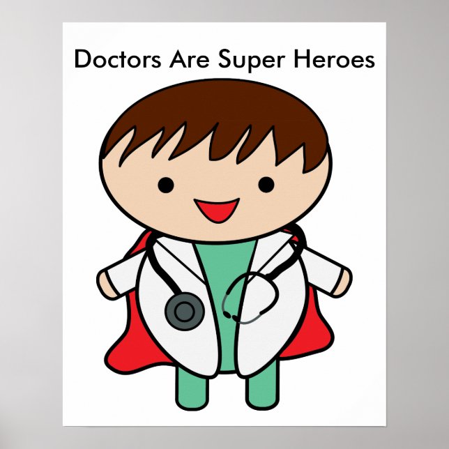 Doctors Are Super Heroes Custom Poster (Front)