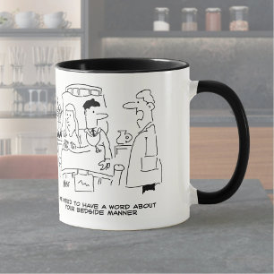 Doctor's Bedside Manner Not Quite Right Mug