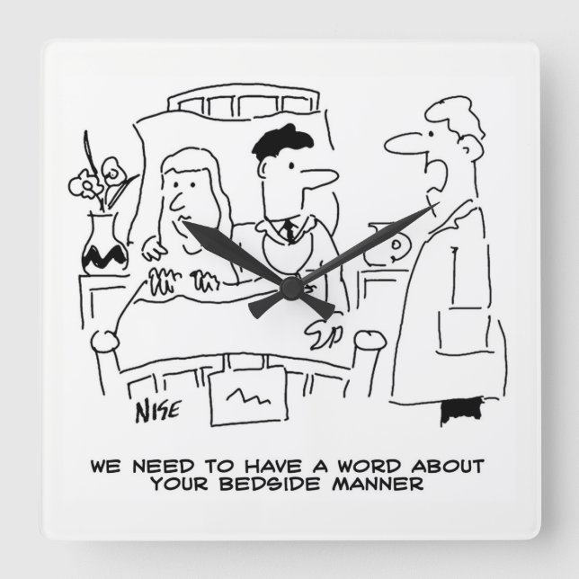Doctor's Bedside Manner Not Right. Medical Square Wall Clock (Front)