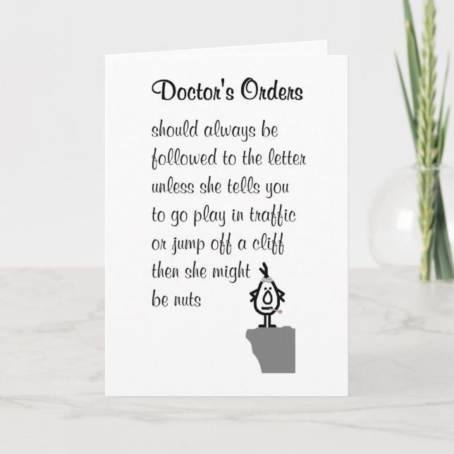 Doctor's Orders - a funny get well soon poem Card (Front)