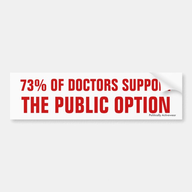 Doctors Support Public Option Bumper Sticker (Front)