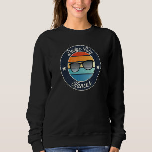 Dodge City Kansas Ks Vacation Souvenir Sunglasses  Sweatshirt