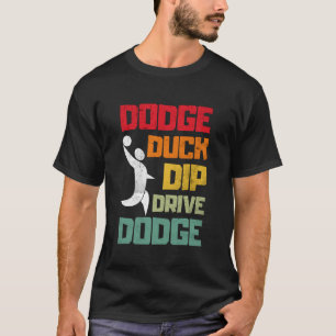 Dodge Duck Dip Dive Dodge Funny Dodgeball Player M T-Shirt