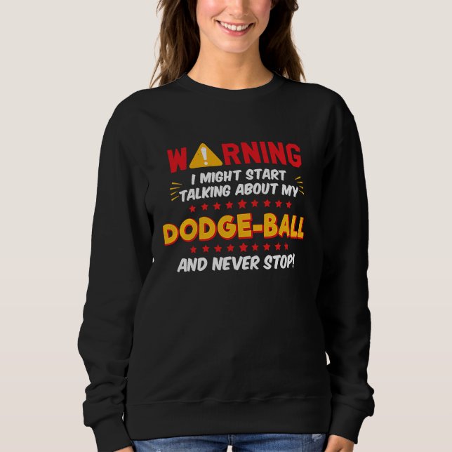 Dodgeball Joke Graphic Sweatshirt (Front)