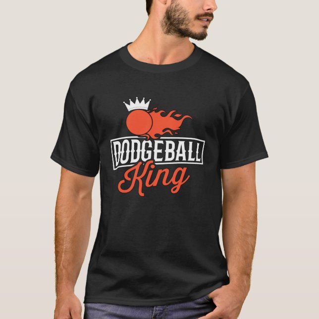 Dodgeball King Ball Games Humor Sport Game Dodgeba T-Shirt (Front)