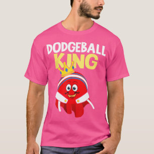 Dodgeball King  Dodgeball Player Ball Game Dodgeba T-Shirt