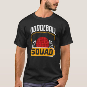 Dodgeball Squad Shirt Funny Dodgeball Team Dodgeba
