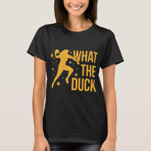 Dodgeball What the duck Pun for a Dodgeball Teampl T-Shirt