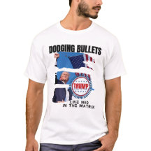 Dodging Bullets Trump