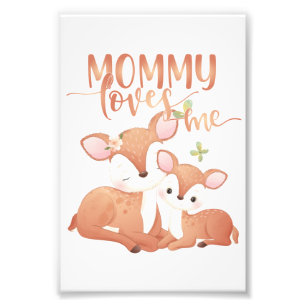 Doe Deer and Fawn Mommy Loves Me Photo Print