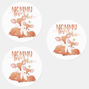Doe Deer and Fawn Mummy Loves Me