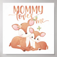 Doe Deer and Fawn Mummy Loves Me