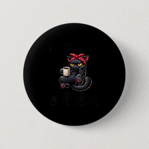 Does Anybody Else Have A Voice In Their Head That 6 Cm Round Badge