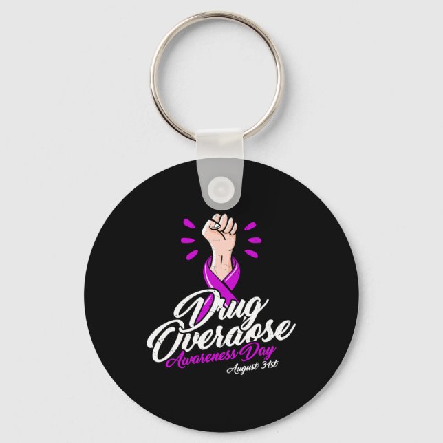 Does Not Discriminate - Overdose Awareness Day  Key Ring (Front)