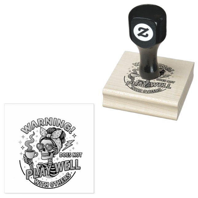 Does Not Play Well....  Rubber Stamp (Stamped)