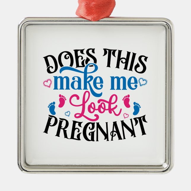 Does This Make Me Look Pregnant Metal Tree Decoration (Front)