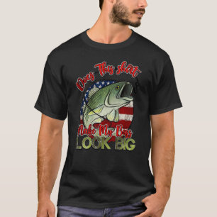 Does This Make My Bass Look Big Father Day Fishing T-Shirt