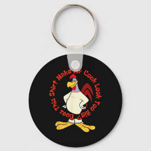Does This Make My Look Too Big Funny Chicken Joke  Key Ring
