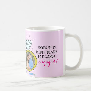 Does this ring make me look engaged? coffee mug