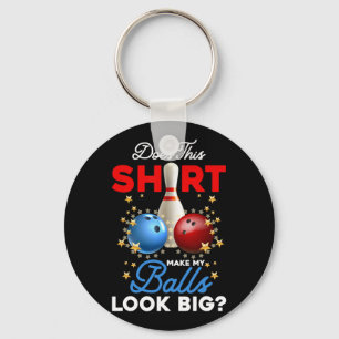 Does This Shirt Make My Look Big Bowling Ll Bowler Key Ring