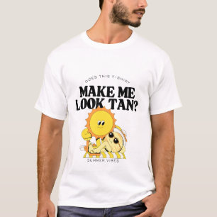 Does this t-shirt make me look tan?