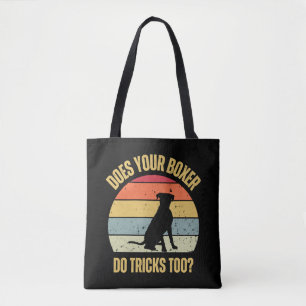 Does Your Boxer Do Tricks Too Tote Bag