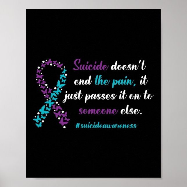Doesn't End The Pain - Suicide Prevention Awarenes Poster (Front)