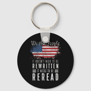 Doesn't Need To Be Rewritten It Needs To Be Reread Key Ring